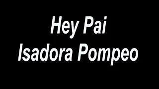 hey pai isadora pompeo letra