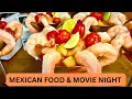 Movie night Mexican meal