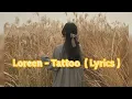 Download Lagu Tattoo - Loreen ( Speed Up / Lyrics ) / Violins playing and the angels crying