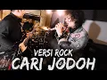Download Lagu WALI - CARI JODOH ( FUNK VERSION !!! ) by ZerosiX park