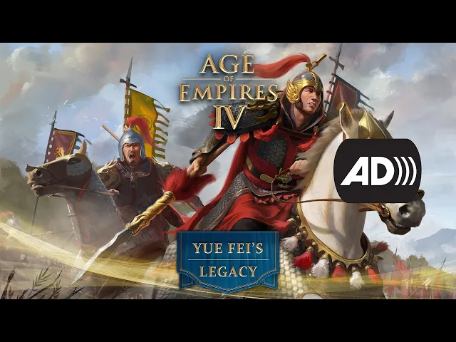 [AUDIO DESCRIPTION] Age of Empires IV: Yue Fei's Legacy Launch Trailer