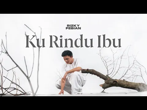 Download MP3 Rizky Febian - Ku Rindu Ibu [Official Music Video]