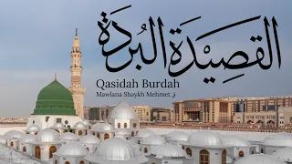 Qasidah Burdah In Egypt Mawlana Shaykh Mehmet قصيدة البردة Imam Al Busirī Mostly Translated 