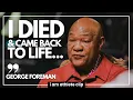 George Foreman DIED and Came Back To Life I AM ATHLETE Clip