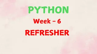 Python week 6 refresher solution