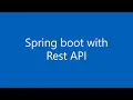 Rest API implementation using Spring Boot session for Beginners