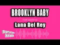 Download Lagu Lana Del Rey - Brooklyn Baby (Karaoke Version)
