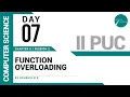 DAY 07 COMPUTER SCIENCE II PUC FUNCTION OVERLOADING L2