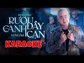 Download Lagu RƯỢU ĐẦY CANH CẠN - KARAOKE | Video Official | Người đời mời nhau ly rượu những lúc sang giàu