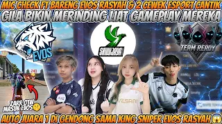 FT BARENG EVOS RASYAH & 2 CEWEK ESPORT CANTIK !! BIKIN MERINDING LIAT GAMEPLAY MEREKA AUTO JUARA 1 😱