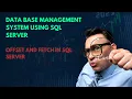 Offset and Fetch in SQL Server