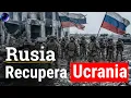 SORPRENDENTE❗ Rusia recupera el territorio más importante de Ucrania: ¿Qué está sucediendo realmente