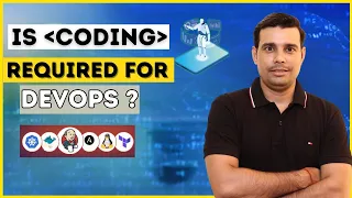 Is CODING required for Devops How much coding is needed for DevOps engineers