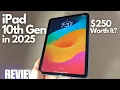 REVIEW Apple iPad 10th Gen in 2025 - We NEED to talk about this Now Best Budget Tablet
