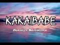 Kakaibabe - Donalyn Bartolome | Lyrics 