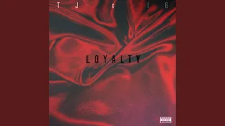 Loyalty (feat. 16)