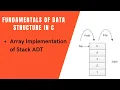Array Implementation of stack Stack ADT Fundamentals of Data Structure in C FDS Stack in tamil