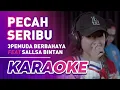 Download Lagu PECAH SERIBU - ELVY SUKAESIH || 3PEMUDA BERBAHAYA FEAT SALLSA BINTAN COVER (KARAOKE)