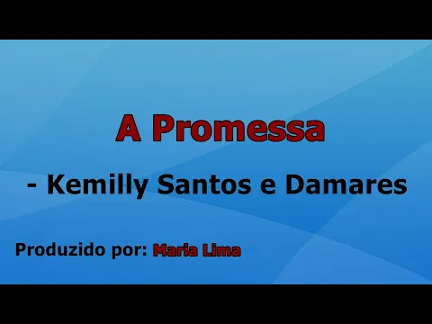 Download MP3 A Promessa - Kemilly Santos e Damares playback com letra