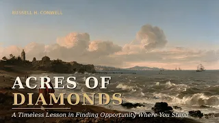 Acres Of Diamonds - a fascinating life lesson