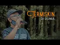 Download Lagu TERMISKIN DI DUNIA HAMDAN ATT || Organ Tunggal WIRCEN ENTERTAINMENT || 1 November 2020 Desa Patrol