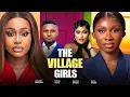 Download Lagu THE VILLAGE GIRLS  - MAUIRCE SAM, CHIOMA NWAOHA, SONIA UCHE, UCHE MONTANA 2025 NIGERIAN  MOVIES