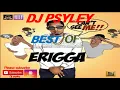Download Lagu DJ PSYLEY - BEST OF ERIGGA MIX