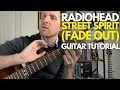 Download Lagu Street Spirit (Fade Out) by Radiohead Guitar Tutorial - Guitar Lessons with Stuart!