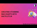 Creating Stunning Bar Charts with Matplotlib