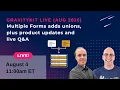 Multiple Forms adds unions plus product updates and live Q A