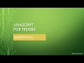 JavaScript for Testers Part 7 - JS Loops Explained