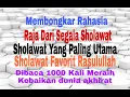 Lagu Sholawat Yang Paling Utama Dari Segala Sholawat (Sejarah Sholawat Ibrahimiyah \u0026 Sanad Ijazah