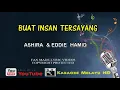 Download Lagu Ashira \u0026 Eddie Hamid - Buat Insan Tersayang | Karaoke Tanpa Vokal | Video Lirik HD