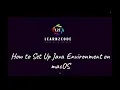 How to Set Up a Java Environment on Mac Step-by-Step Guide for Beginners