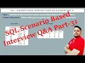 SQL Interview Questions and answers Part 31 SQL Scenario based Interview Question and Answer