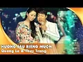 Download Lagu Quang Lê \u0026 Thùy Trang - Hương Sầu Riêng Muộn | Liveshow Hát Trên Quê Hương 1