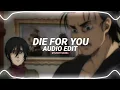 die for you - the weeknd edit