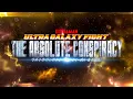 Download Lagu Ultra Galaxy Fight: The Absolute Conspiracy Opening 【ZERO to INFINITY】 by Mamoru Miyano [Eng Sub]