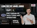 PART 2 VARIABLES AND OPERATORS IN PHP PHP MALAYALAM TUTORIAL FOR BEGINNERS HEXCENT