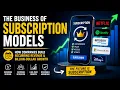 The Business of Subscription Models How Companies Build Recurring Revenue Billion-Dollar Growth