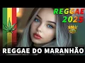 Download Lagu REGGAE DO MARANHÃO 2025 💖 AS MELHORES DO REGGAE REMIX 💖 SEQUÊNCIA REGGAE INTERNACIONAL 2025