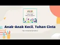 Download Lagu Anak Anak Kecil Tuhan Cinta | Lagu Sekolah Minggu
