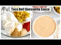 Taco Bell Quesadilla Sauce Creamy Jalapeno Sauce