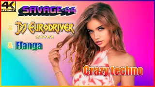 Download SAVAGE-44 \u0026 Dj Eurodriver \u0026 Flanga - Crazy technо MP3