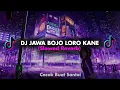 Lagu DJ Jawa Bojo Loro Kane (Slowed + Reverb)