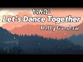 Download Lagu Let's Dance Together - Melly Goeslaw || LIRIK