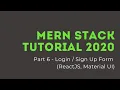 MERN Stack Tutorial 2020 - Part 6 Login Sign Up Hooks React-Router-Dom React Material-UI
