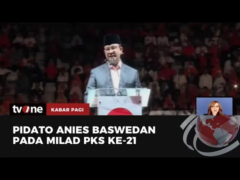 Anies Baswedan Sampaikan Pidato Kenegaraan di Milad PKS ke-21