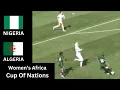 Download Lagu Nigeria Women Vs Algeria Women - Africa Cup of Nations - Review