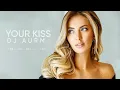 Download Lagu DJ AURM - Your Kiss